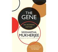 Gene,The:An Intimate History