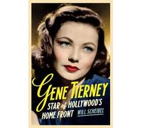 Gene Tierney: Star of Hollywood's Home Front (Contemporary Approaches to Film and Media Series)