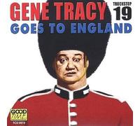 Gene Tracy - Goes to England