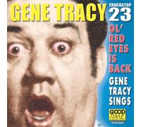 Gene Tracy - Ol' Red Eyes Is Back
