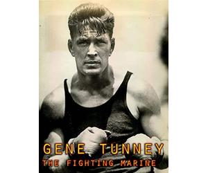 Gene Tunney : The Fighting Marine