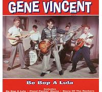 Gene Vincent Be Bop A Lula
