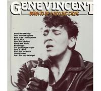 GENE VINCENT - born to be a rolling stone