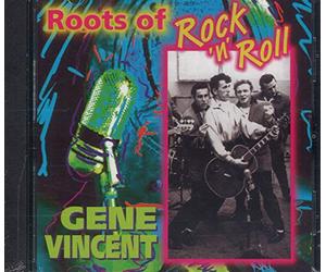 Gene Vincent - Roots of Rock 'n' Roll