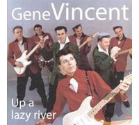 Gene Vincent - Up a Lazy River