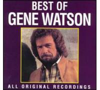 Gene Watson - Best Of Gene Watson: ALL ORIGINAL RECORDINGS