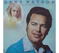 GENE WATSON - GENE WATSON - because you believed in me CAPITOL 11529 (LP vinyl record)