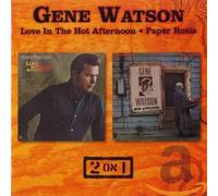 Gene Watson - Love In The Hot Afternoon / Paper Rosie