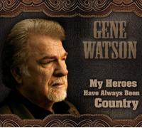 Gene Watson - My Heroes Have Always Been Country