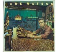 GENE WATSON - should i come home