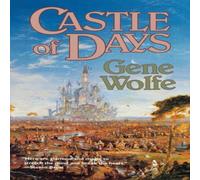Gene Wolfe Castle of Days Paperback Book Gene Wolfe Multicolor