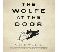 Gene Wolfe Wolfe at the Door Paperback Book Gene Wolfe Multicolor