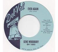 Gene Woodbury - Ever Again / That's Not Half Bad-7" 45