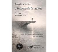 Genealogía poética de Nostalgia de la muerte de Xavier Villaurrutia: Edición comentada y estudio