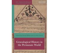 Genealogical History in the Persianate World (British Institute of Persian Studies)