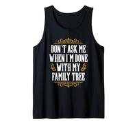 Genealogist Appreciation Historian Don´t Ask Genealogy Tank Top