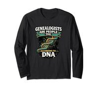 Genealogists are People Too According to DNA Funny Long Sleeve T-Shirt