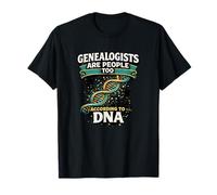 Genealogists are People Too According to DNA Funny T-Shirt