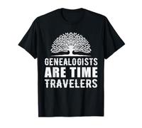 Genealogists Are Time Travelers Genealogist Genealogy T-Shirt
