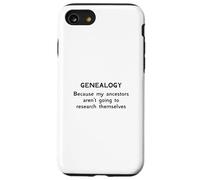 Genealogy Because My Ancestors Aren't Going to Research Case for iPhone SE (2020) / 7 / 8