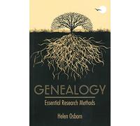 Genealogy: Essential Research Methods