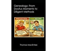 Genealogy: From Doofus Moments to Diligent Methods