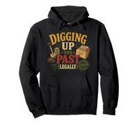 Genealogy Genealogist Ancestry Digging Up The Past Legally Pullover Hoodie