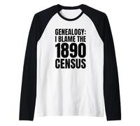 Genealogy Humor I Blame The 1890 Census Family History Raglan Baseball Tee