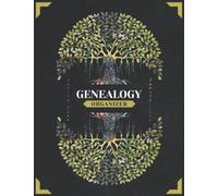 Genealogy Organizer: A Beautiful Genealogical Notebook with Family Tree Fan & Ancestry Charts, Individual and Family Group Forms