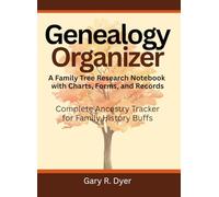 Genealogy Organizer: A Family Tree Research Notebook with Charts, Forms, and Records