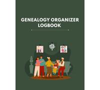 Genealogy Organizer Logbook: Family Tree Book and History Timeline, Genealogy Charts And Forms | Large size 8.5 X 11 Inches