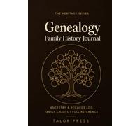 Genealogy Research Log: A Family History Notebook with Ancestor Profiles, Source Records, Research Logs and Complete Reference for Tracing Your Roots