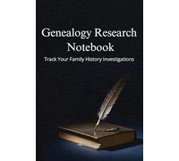 Genealogy Research Log: Track Your Family History Investigations: 200 Lined Pages for Noting Sources, Citations, and Research Progress