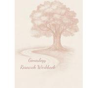 Genealogy Research Workbook: Forms to keep your genealogy research organized