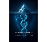 Geneflammation: Precision Genomic Medicine