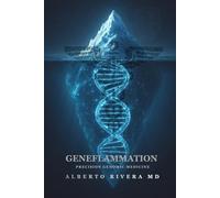 Geneflammation: Precision Genomic Medicine