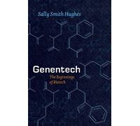 Genentech - The Beginnings of Biotech (Synthesis)