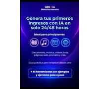 Genera ingresos con IA en solo 24/48 horas: Guía práctica para empezar desde cero