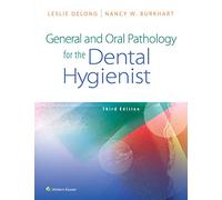 General and Oral Pathology for the Dental Hygienist