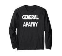 General Apathy Long Sleeve T-Shirt