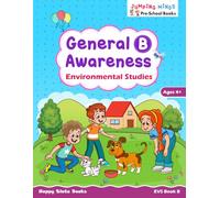 General Awareness B - Environmental Studies: EVS Book B | Ages 4+ | General Awareness Book | Kindergarten EVS Workbook | Jumping Minds Series Pre-School Books (Jumping Minds Pre-School Books)
