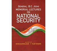 General B.C. Joshi Memorial Lectures on National Security