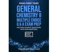 GENERAL CHEMISTRY II MULTIPLE CHOICE Q & A EXAM PREP
