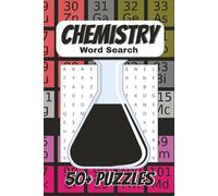 General Chemistry Word Search Puzzle Book: Easy to Read Print about Chemistry, Science & More | 6x9 inches, 110 pages | 50+ Puzzles…Gift for Premeds, Students & More