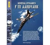 General Dynamics F111 Aardvark: Warplane 16 (Lanasta - Warplane)