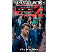 General Election UK 2024 (MEGA)