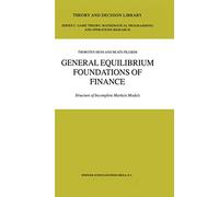 General Equilibrium Foundations of Finance: Structure of Incomplete Markets Models: 33 (Theory and Decision Library C, 33)