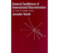 General Equilibrium of International Discrimination : The Case of Customs Unions