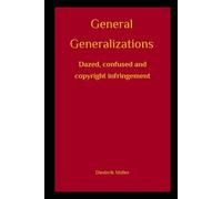 General Generalizations: Dazed, confused and copyright infringement: 1