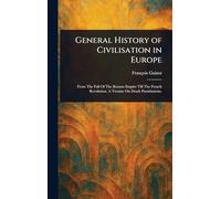 General History of Civilisation in Europe